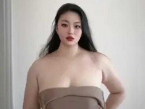 XXXX丰满小少妇女高潮,少妇丰满身体，频繁高潮少妇丰满臀部，激烈撞击